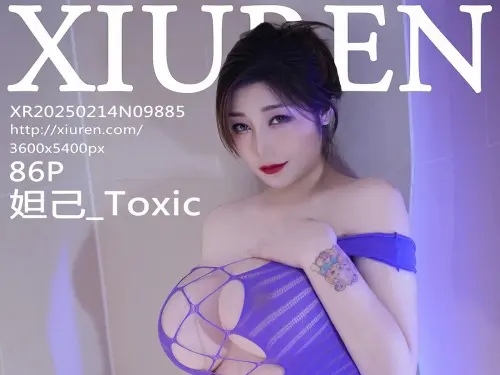 【XiuRen秀人網】2025.02.14 Vol.9885 妲己_Toxic 完整版無水印寫真